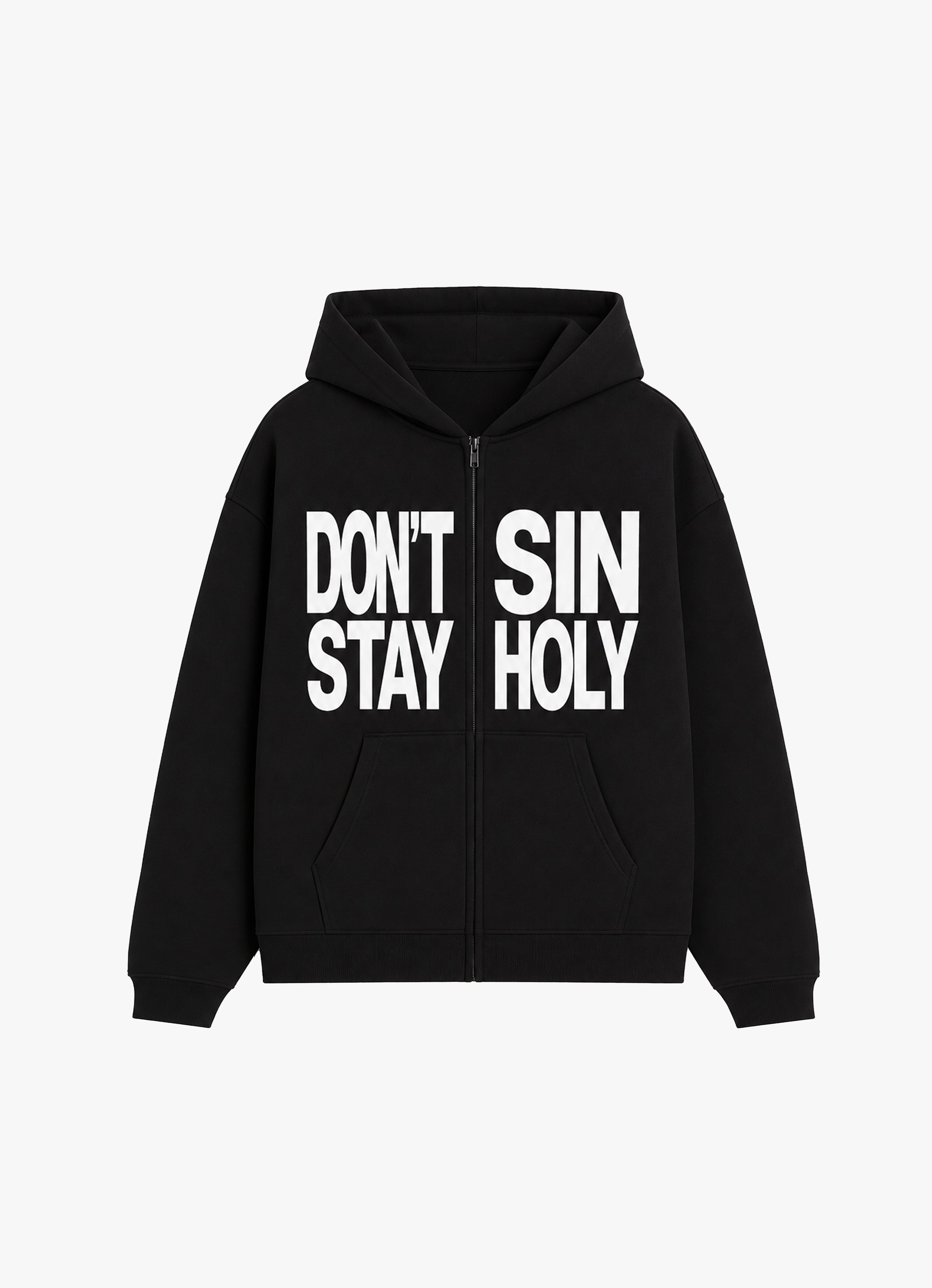 DON'T SIN STAY HOLY BLACK ZIP-UP HOODIE